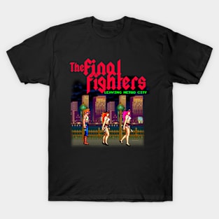 The Final Fighters: Leaving Metro City (parody video game design) T-Shirt